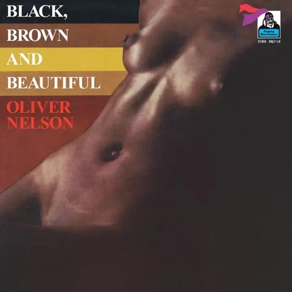 Album artwork for Black,Brown And Beautiful by Oliver Nelson
