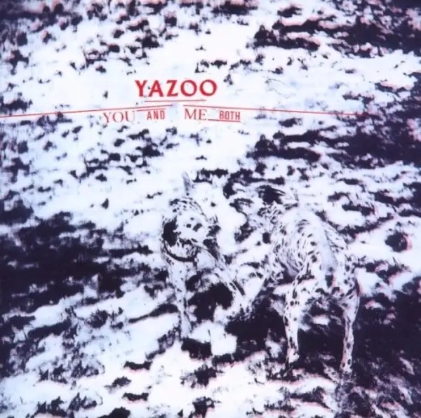 Album artwork for You and Me Both by Yazoo