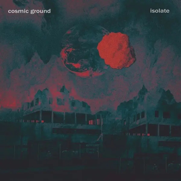 Album artwork for Isolate by Cosmic Ground