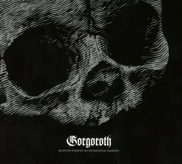 Album artwork for Quantos Possunt Ad Satanitatem Trahunt by Gorgoroth