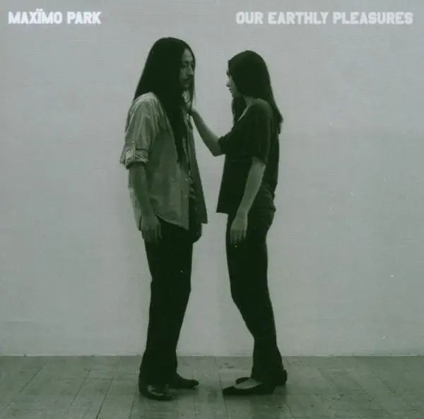Album artwork for Our Earthly Pleasures by Maximo Park