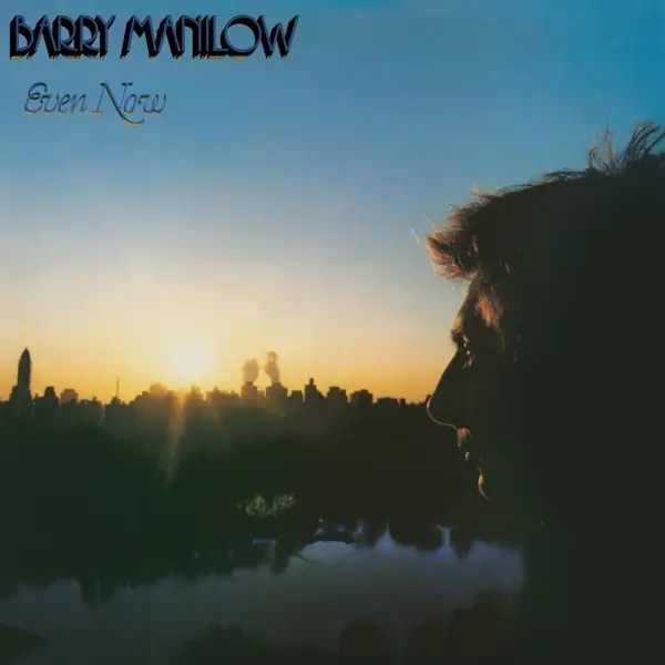 Album artwork for Even Now by Barry Manilow