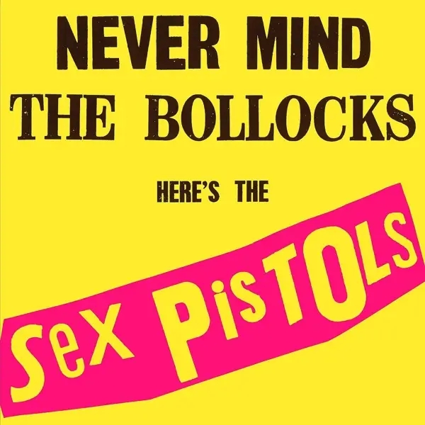 Album artwork for Never Mind The Bollocks,Here's The by Sex Pistols