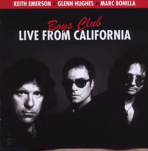 Album artwork for Boys Club-Live From California by Keith Emerson