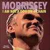 Illustration de lalbum pour I Am Not A Dog On A Chain par Morrissey