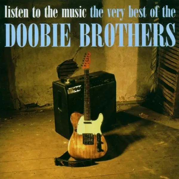 Album artwork for Listen To The Music-The Very Best Of by The Doobie Brothers