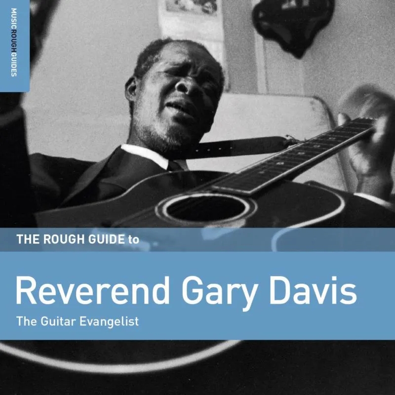 Album artwork for The Rough Guide To Reverend Gary Davis: The Guitar Evangelist by Reverend Gary Davis