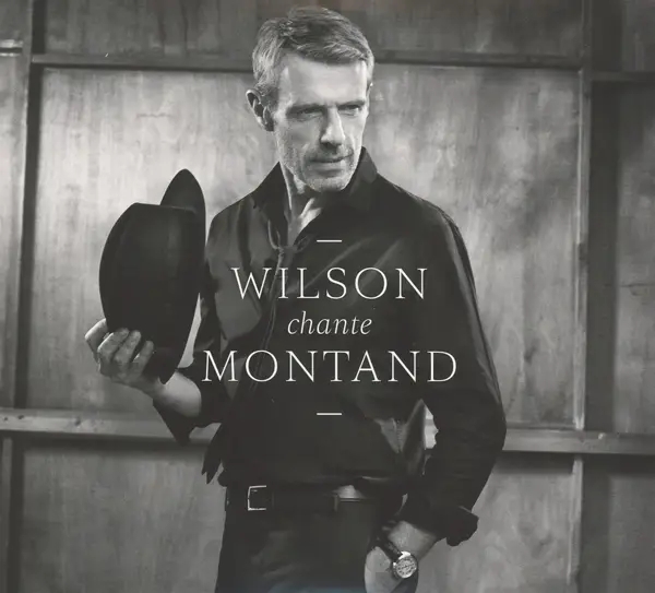 Album artwork for Wilson chante Montand by Lambert Wilson