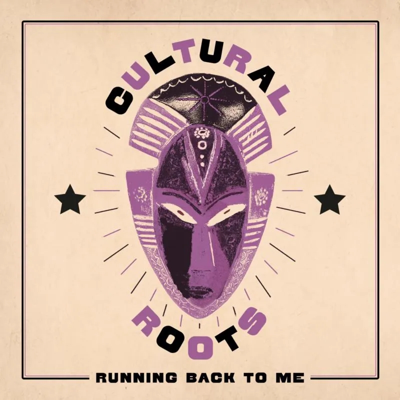Album artwork for Running Back To Me by Cultural Roots