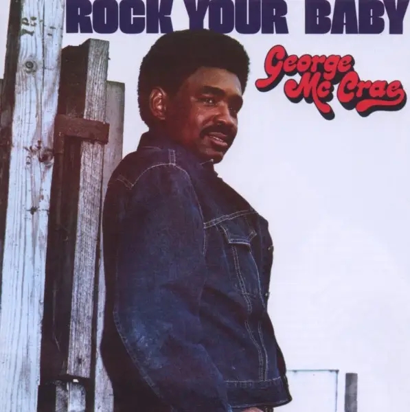 Album artwork for Rock Your Baby by George McCrae