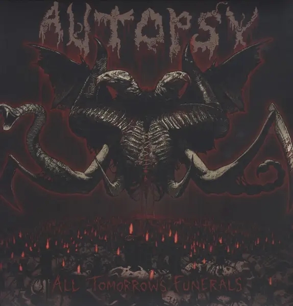Album artwork for All Tomorrow's Funerals by Autopsy