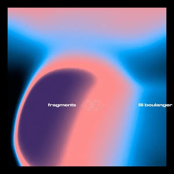 Album artwork for Fragments II - Lili Boulanger by Niklas Paschburg