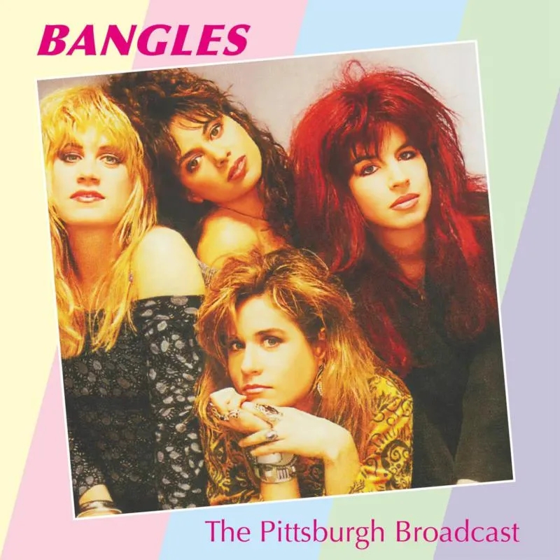 Album artwork for The Pittsburgh Broadcast by The Bangles