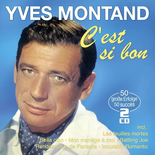 Album artwork for C'est si bon-50 grands succes-50 grosse Erfolg by Yves Montand