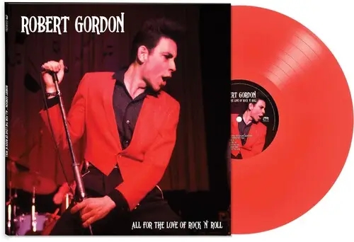 Album artwork for All For The Love Of Rock N' Roll by Robert Gordon