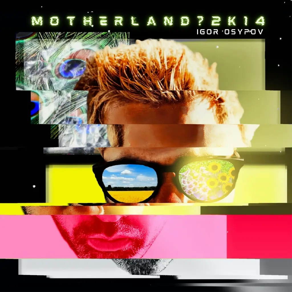 Album artwork for Motherland?2K14 by Igor Osypov