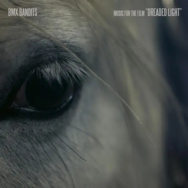 Album artwork for Dreaded Light by BMX Bandits