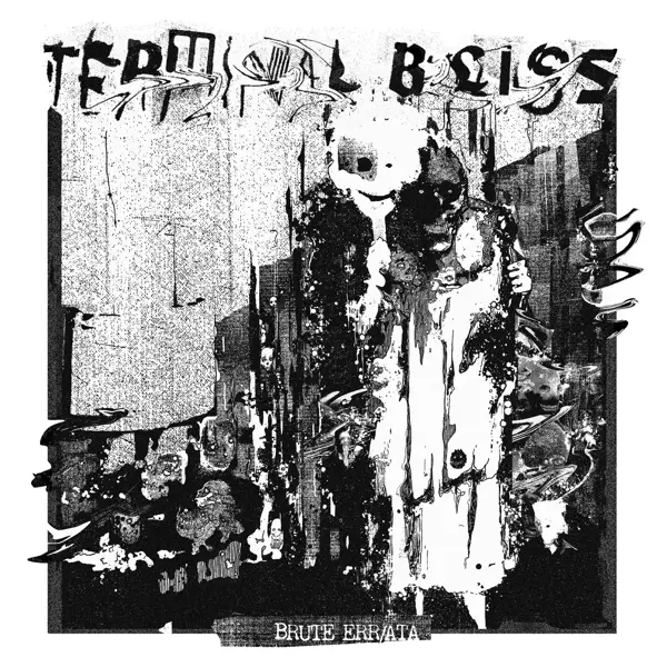 Album artwork for Brute Err/Ata by Terminal Bliss
