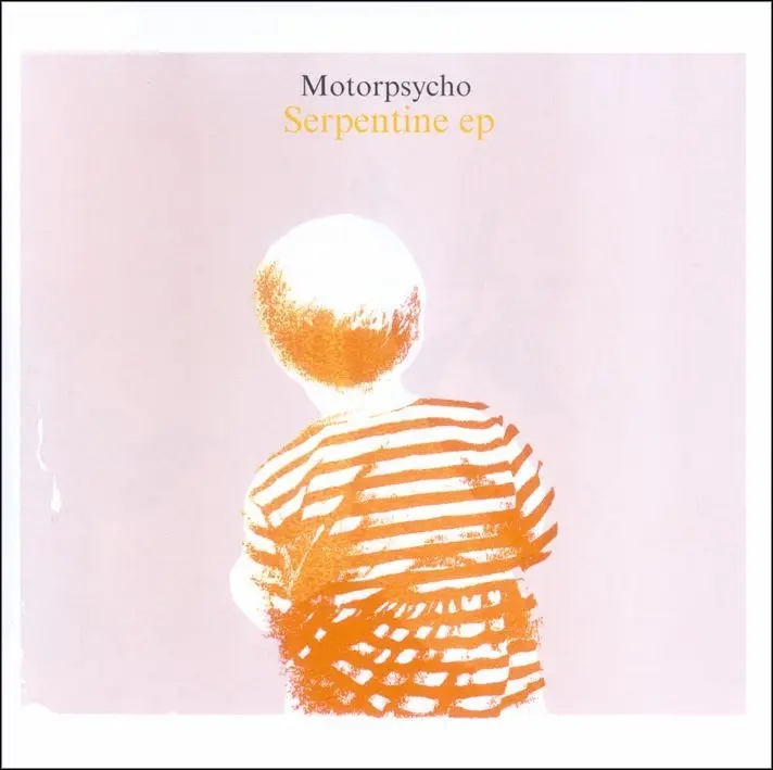 Album artwork for Serpentine EP by Motorpsycho