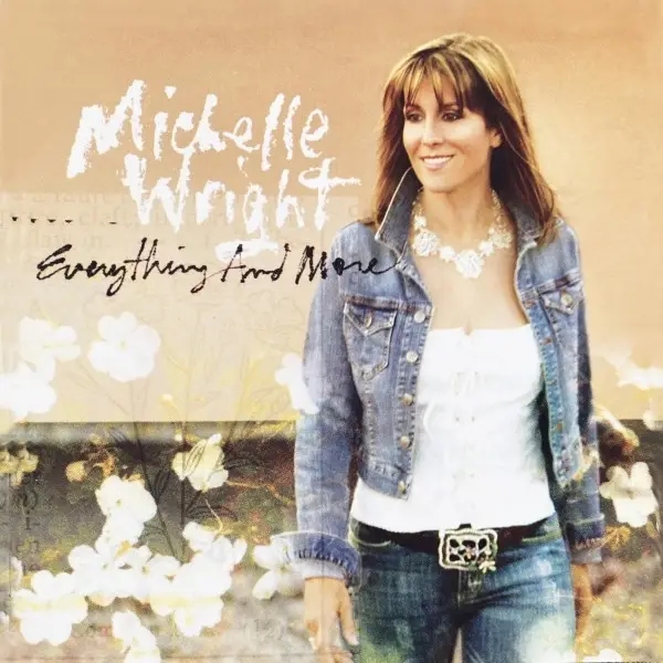 Album artwork for Everything And More by Michelle Wright
