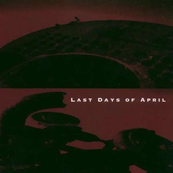 Album artwork for Last Days Of April by Last Days Of April