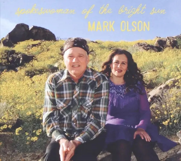 Album artwork for Spokeswoman Of The Bright Sun by Mark Olson