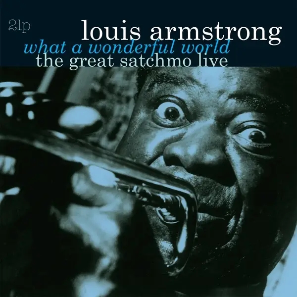 Album artwork for Great Satchmo Live/What a Wonderful World by Louis Armstrong