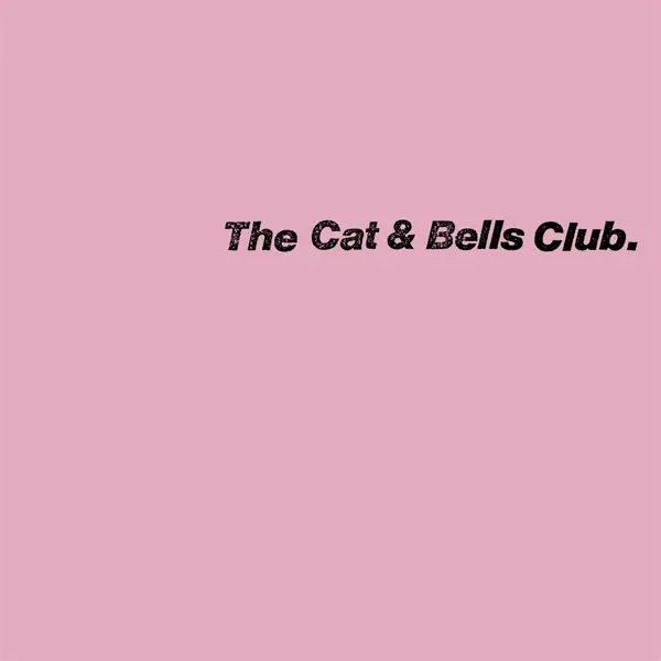 Album artwork for The Cat & Bells Club by The Cat and Bells Club