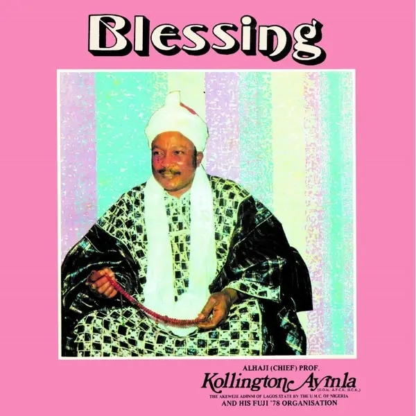 Album artwork for Blessing by Kollington Ayinla And His Fuji '78 Organisation