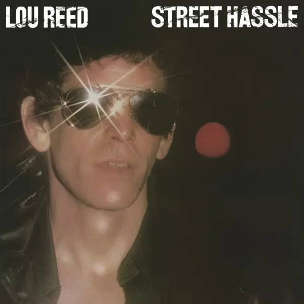 Album artwork for Street Hassle by Lou Reed