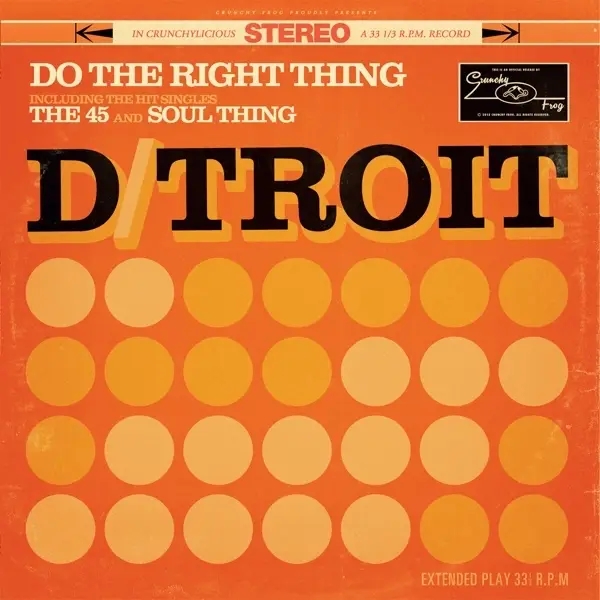 Album artwork for Do The Right Thing by D/Troit