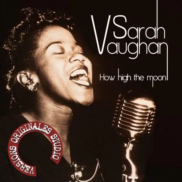 Album artwork for How High The Moon by Sarah Vaughan