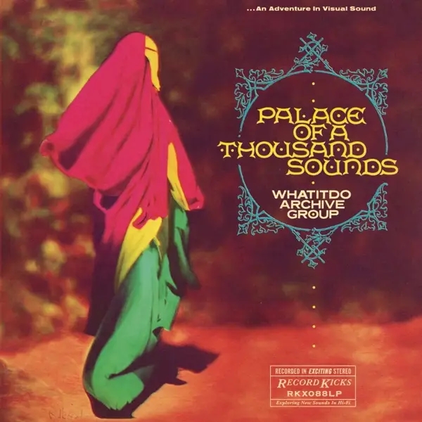 Album artwork for Palace Of A Thousand Sounds by Whatitdo Archive Group