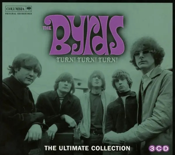 Album artwork for Turn! Turn! Turn! The Byrds Ultimate Collection by The Byrds