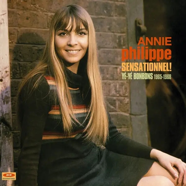 Album artwork for Sensationnel! Ye'-Ye' Bonbons 1965-1968 by Annie Philippe