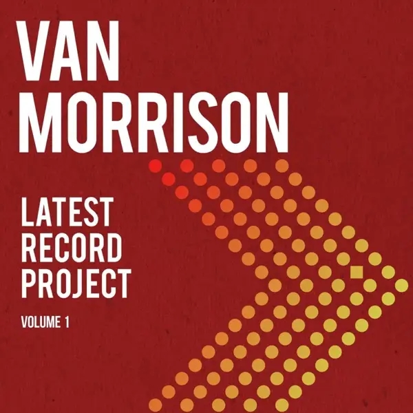 Album artwork for Latest Record Project Vol.1 by Van Morrison