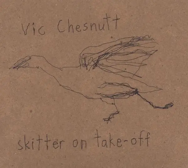 Album artwork for Skitter On Take-Off by Vic Chesnutt