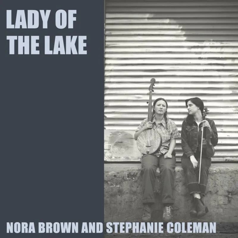 Album artwork for Lady of the Lake by Nora Brown, Stephanie Coleman