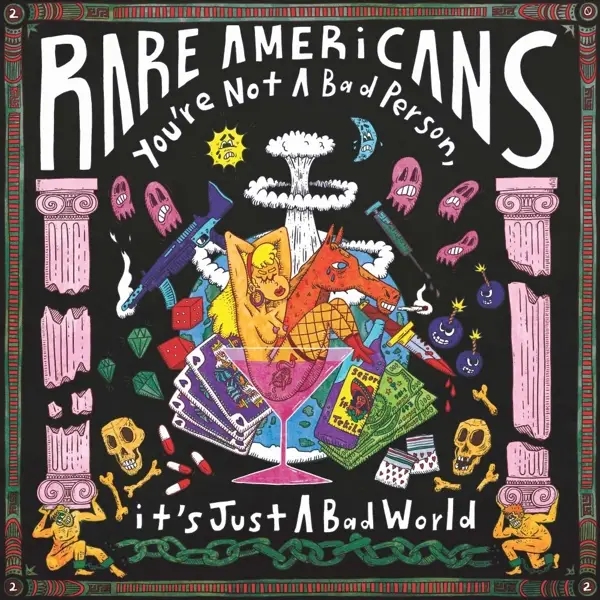 Album artwork for You`re Not A Bad Person,It`s Just A Bad World by Rare Americans