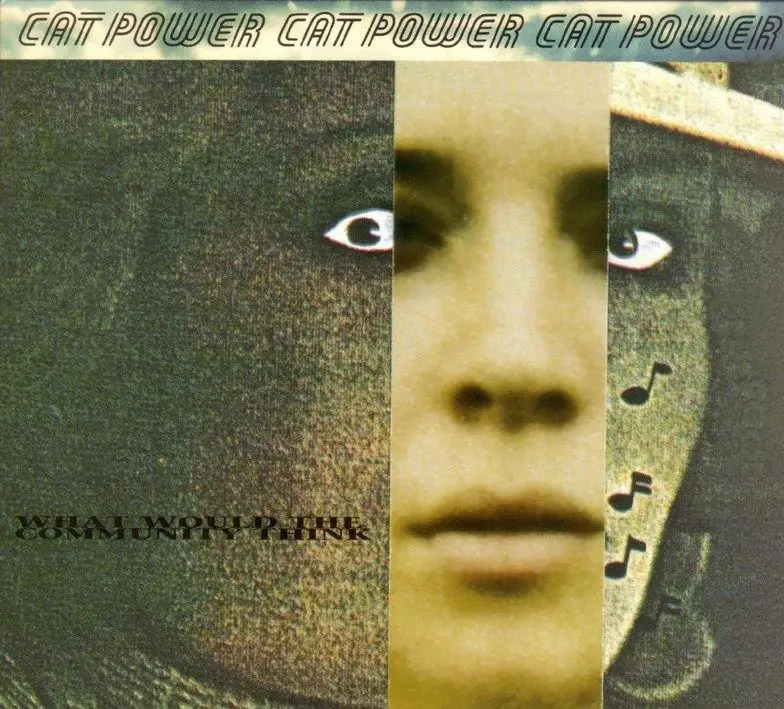 Album artwork for What Would The Community Think by Cat Power