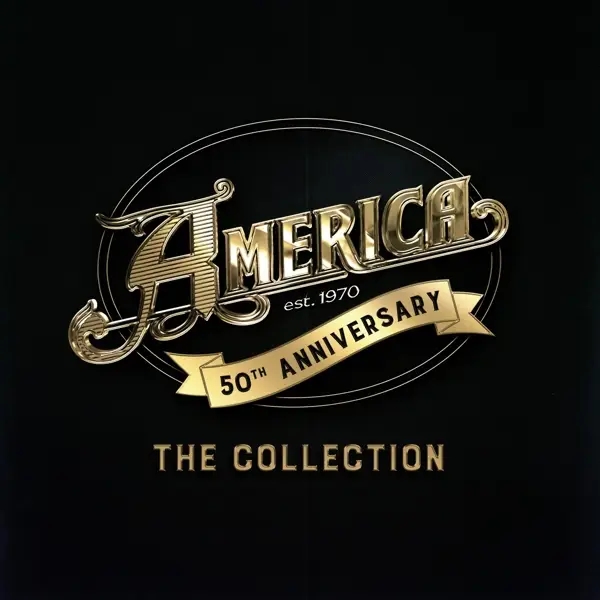 Album artwork for 50th Anniversary:The Collection by America