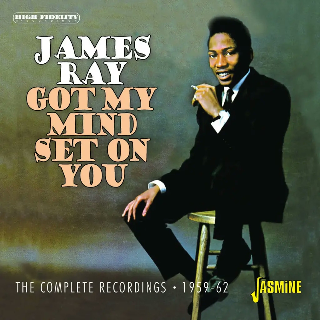 Album artwork for Got My Mind Set On You - The Complete Recordings 1959-1962 by James Ray
