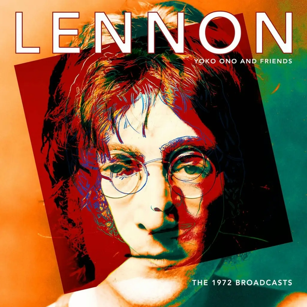 Album artwork for The 1972 Broadcasts by John Lennon