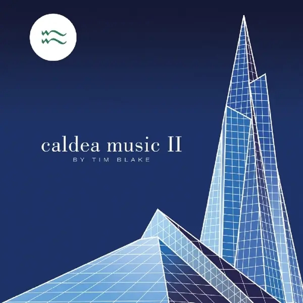 Album artwork for Caldea Music II: Remastered Edition by Tim Blake