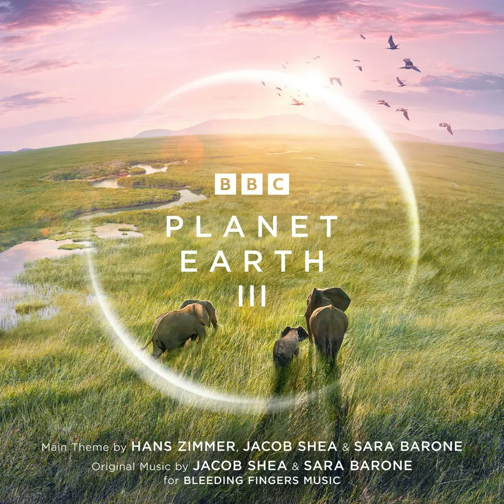 Album artwork for Planet Earth III - Original Television Soundtrack by Hans Zimmer, Jacob Shea, Sara Barone
