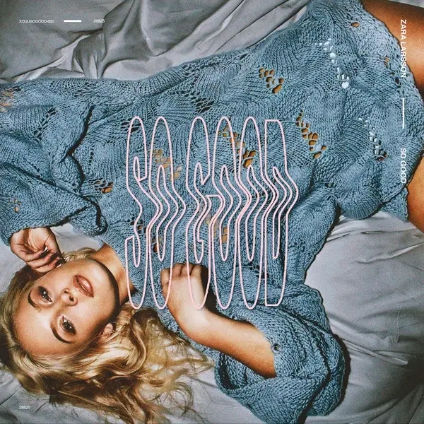 Album artwork for So Good by Zara Larsson