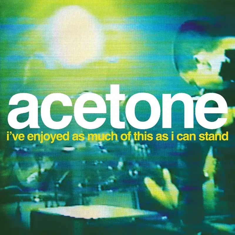 Album artwork for I've Enjoyed As Much Of This As I Can Stand - Live at the Knitting Factory, NYC: May 31, 1998 - RSD 2024 by Acetone