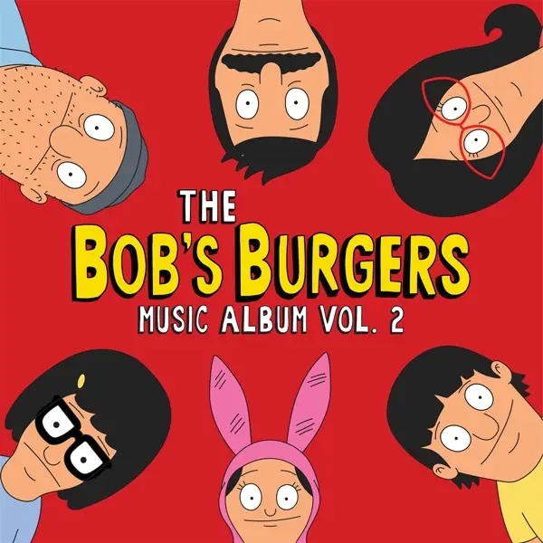 Album artwork for The Bob's Burgers Music Album Vol.2 by Bob's Burgers