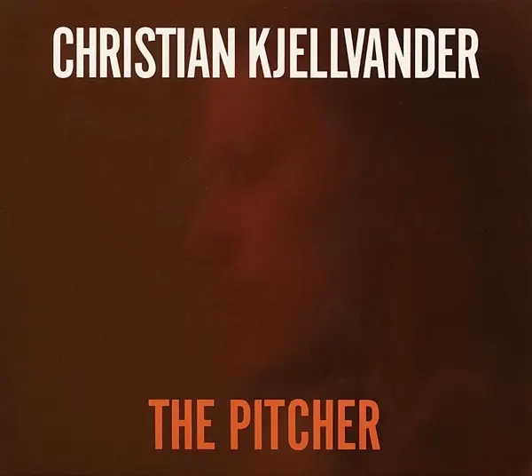 Album artwork for The Pitcher by Christian Kjellvander