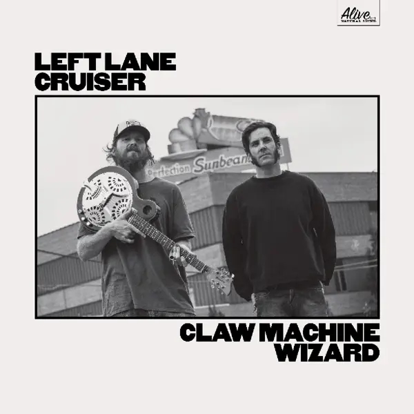 Album artwork for Claw Machine Wizard by Left Lane Cruiser